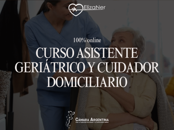 Curso Asistente Geriátrico y Cuidador Domiciliario